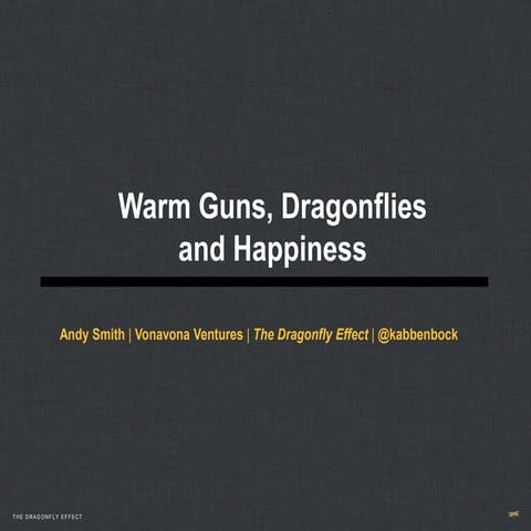 Andy Smith, The Dragonfly Effect - Warm Gun conference