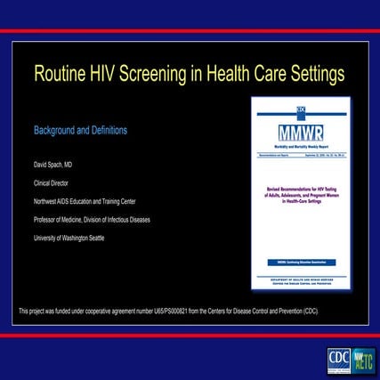 Routine HIV and AIDS screening in Healthcare | PPTX