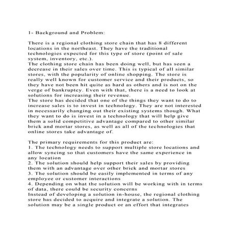 1- Background and ProblemThere is a regional clothing store c.docx