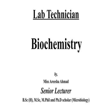 Biochemical Testing - Biochemistry for Lab Technicians
