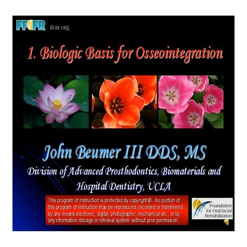 1. Biologic Basis Oseointegrated Implants