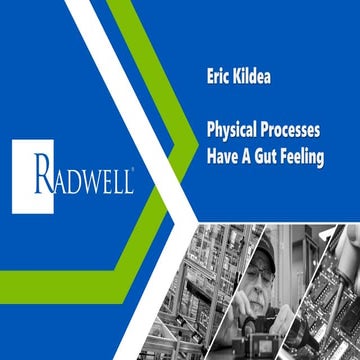 Physical processes have a gut feeling - Radwell