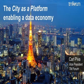 FIWARE Tech Summit - City as a Platform Enabling the Data Economy 