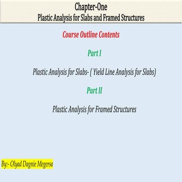 1-Chapter One Part-I- Plastic analysis for slab.pdf