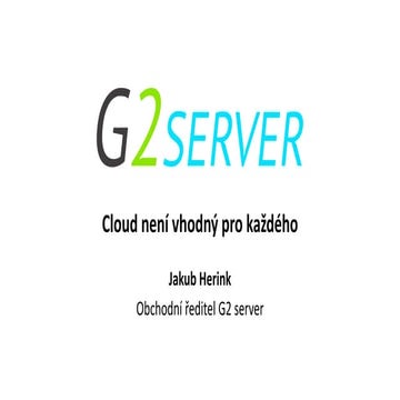 G2 server - Cloud není vhodný pro každého