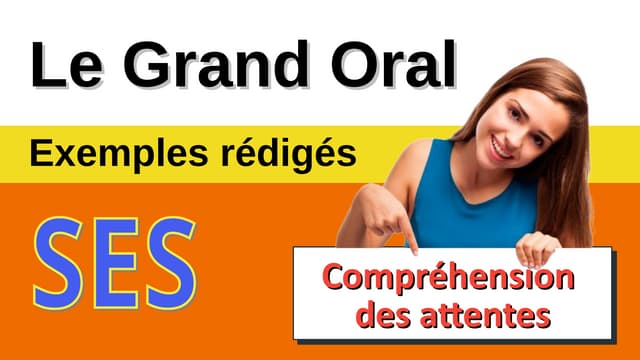 🎤 Grand oral - Bac 2026 -✍️ Exemples rédigés en 📈 SES - Compréhension des att...