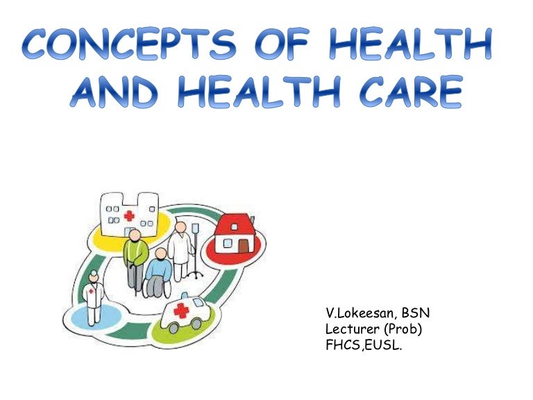 1 concepts of health & health care