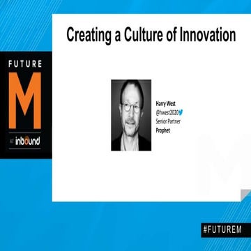 FutureM 2014 - Creating a Culture of Innovation