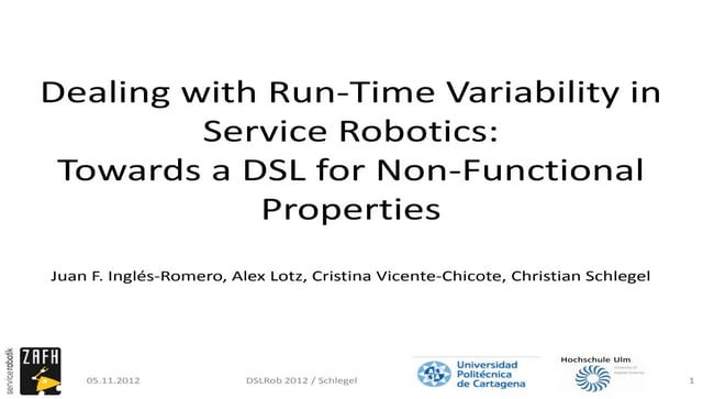 Dealing with Run-Time Variability in Service Robotics: Towards a DSL for Non-...