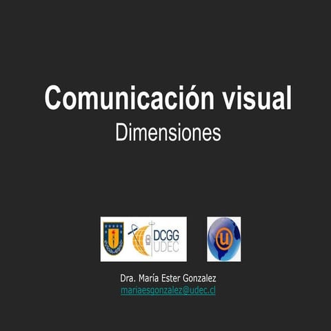 Dimensiones de la Comunicacion Visual | PPTX