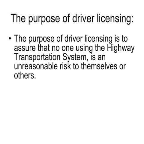 The Purpose of Driver Lincensing