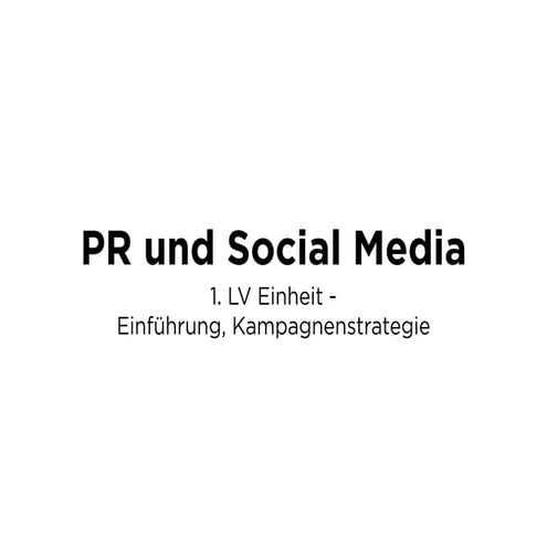 PR und Social Media 1. Einheit WS2012/13