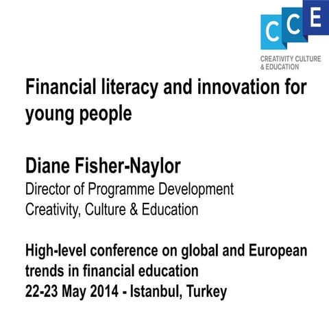 Diane Fisher-Naylor - 2014 Conference on Global and European Trends in Financ...