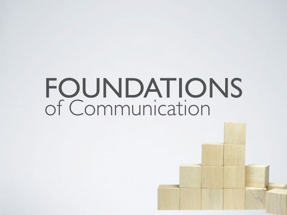 Foundations of Communication and Models of Comm.