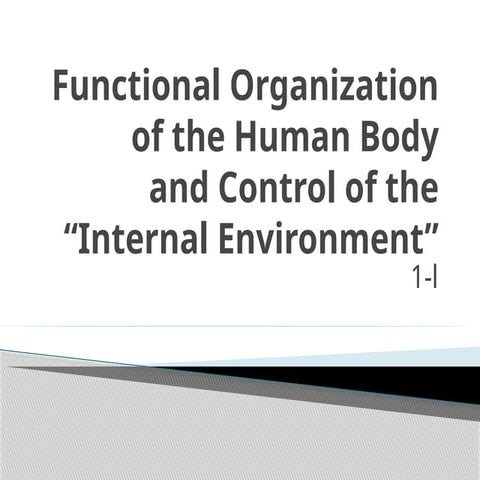 1-Functional Organization of the Human Body and Control of the “Internal Envi...