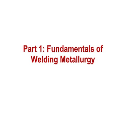 1-Fundamentals of Welding Metallurgy final.pdf