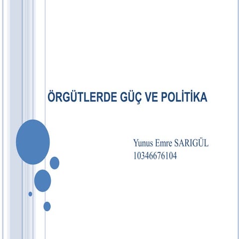 ÖRGÜTLERDE GÜÇ VE POLİTİKA