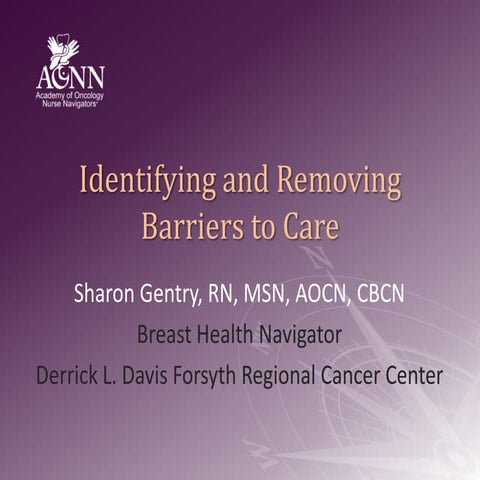 Identifying and Removing Barriers to Care