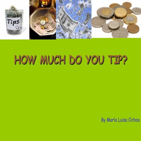 How much do you tip?