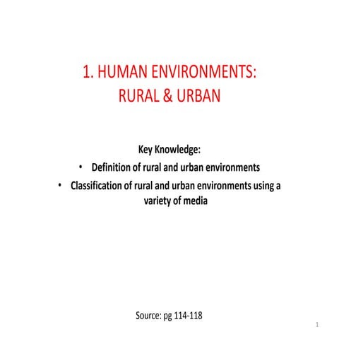 1. human environments  rural urban