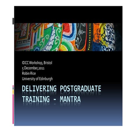 Delivering Postgraduate Training - MANTRA