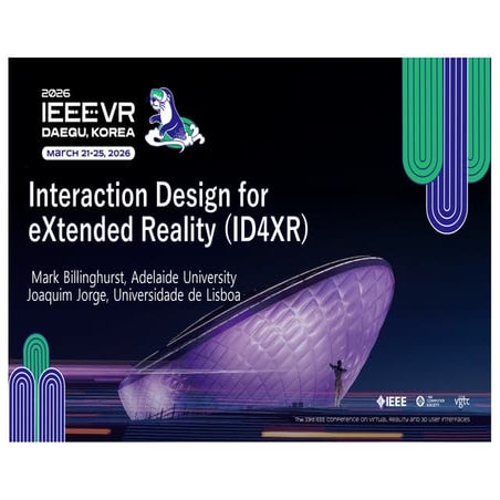 IEEE VR 2026 Course on Interaction Design for XR - Lecture 1 ...