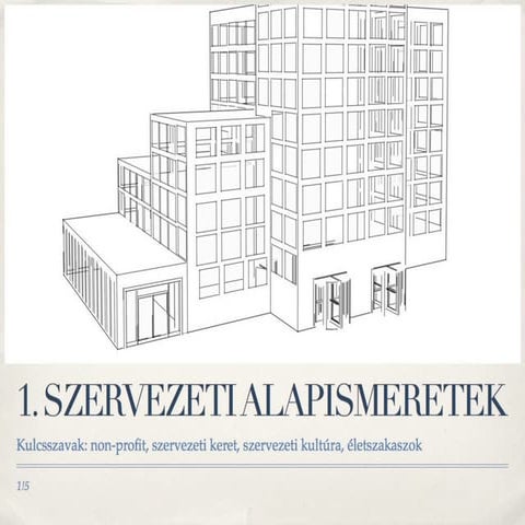 1. Szervezeti alapismeretek