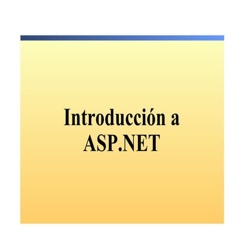 1.  Introduccion A Asp .Net