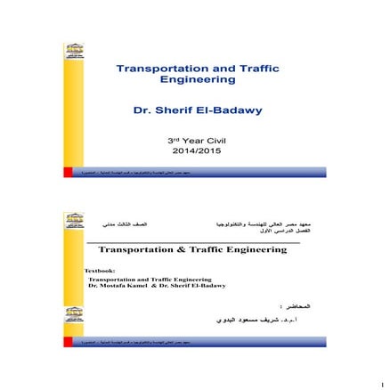 Transportation and Traffic Engineering Dr. Sheriff El-Badawy ( Introduction )