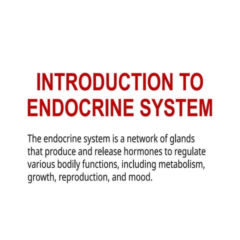 10-INTRODUCTION-TO-ENDOCRINE-SYSTEM.pptx