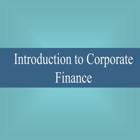 1. introduction to corporate finance