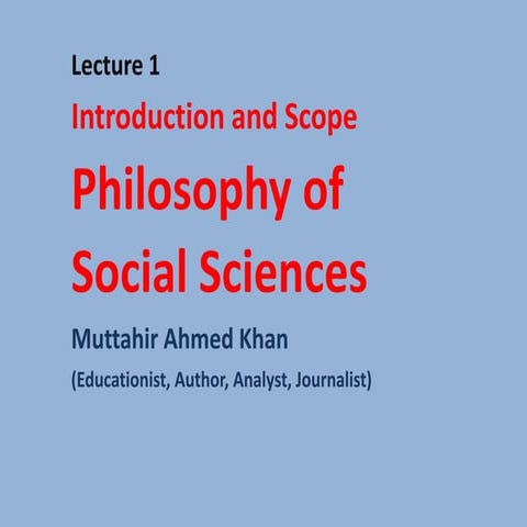 1- Introduction to Philosophy of Social Sciences.pptx