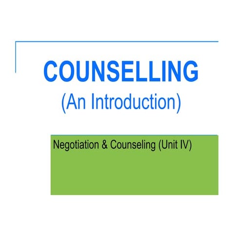 Introudction to counselling (UNIT IV N&C)