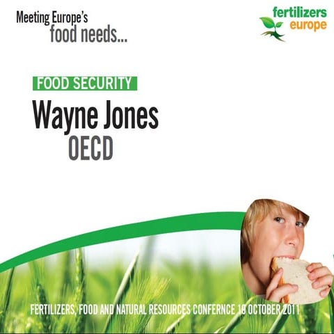 Presentation of Wayne Jones, OECD, at Food, Fertilizers and Natural Resources...
