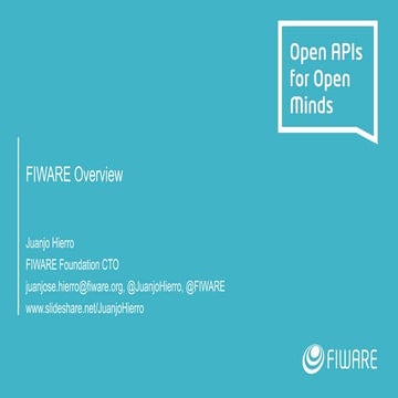 FIWARE Tech Summit - FIWARE Overview and Description of GEs