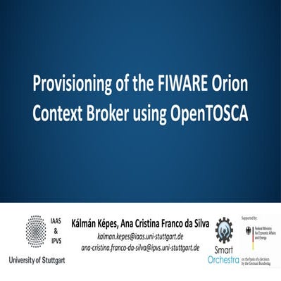 FIWARE Global Summit - Provisioning of the FIWARE Orion Context Broker using ...
