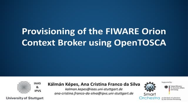 FIWARE Global Summit - Provisioning of the FIWARE Orion Context Broker using ...