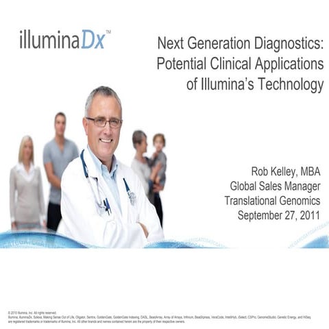 Next Generation Diagnostics: Potential Clinical Applications of Illumina’sTec...