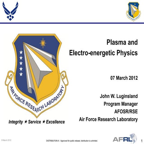 Luginsland - Plasma and Electro-energetic Physics - Spring Review 2012