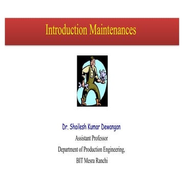Maintenance Engineering, Optimization of equipment