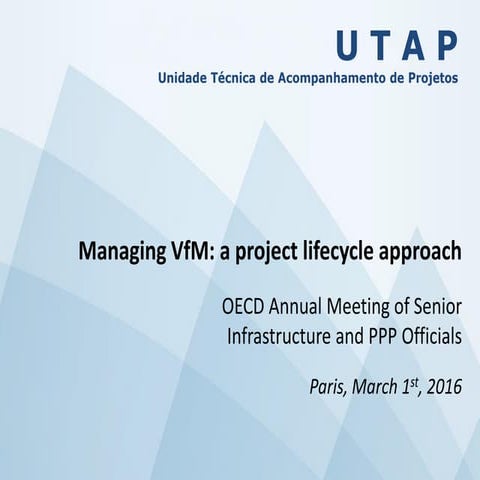 Managing VfM: a project lifecycle approach - Fernando Crespo Diu, Portugal
