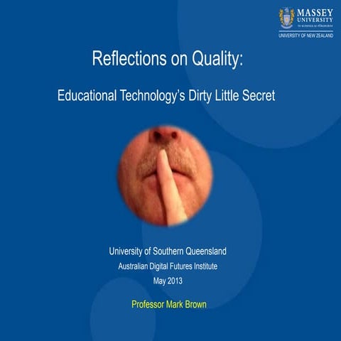 Reflections on Quality: Educational Technology's Dirty Little Secret | PPT