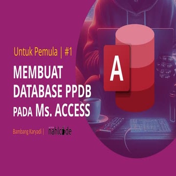 Membuat Database PPDB Pada Microsoft Access