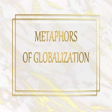 1-metaphors-of-globalization.pptx