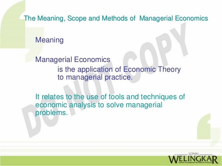 Managerial Economics Meaning, scope and methods of Managerial Econom…