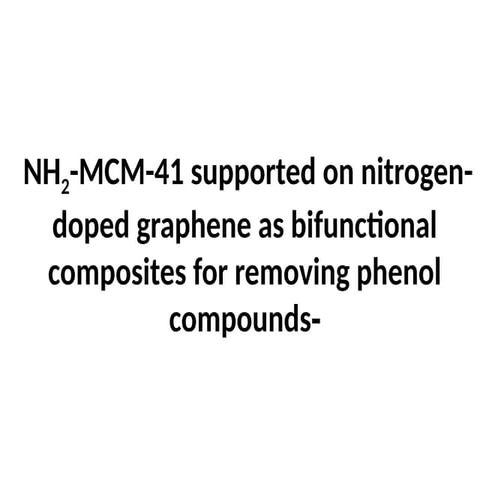 1- NH2-MCM-41 supported on nitrogen-doped graphene as bifunctional.pptx