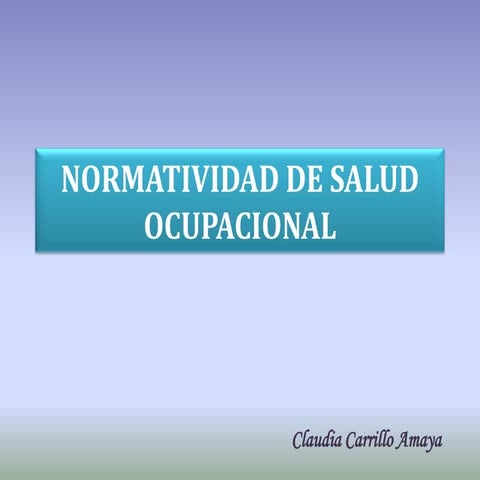 1. Normatividad de Salud Ocupacional