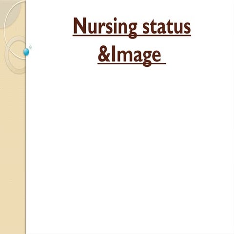 1-nursingstatusandimage-240107144134-0281b447 (1).pptx