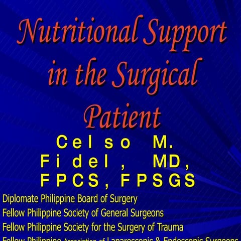1. Nutritional Support In The Surgical Patient
