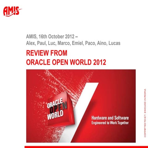 AMIS OOW Review 2012- Deel 1 - Lucas Jellema & Paul Uijtewaal